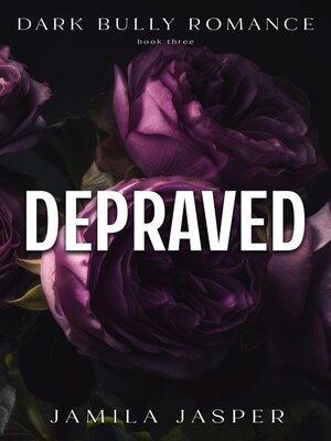 cover image of Depraved